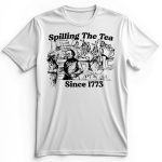 1773년부터 이어져 온 'Spilling The Tea' 프리미엄 티셔츠